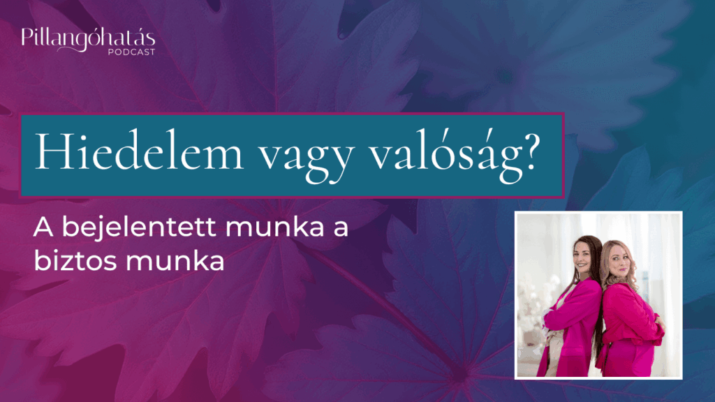 2. epizód borító - cím: Hiedelem vagy valóság? A bejelentett munka a biztos munka